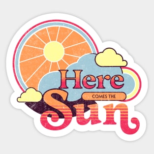 Here comes the sun Sticker